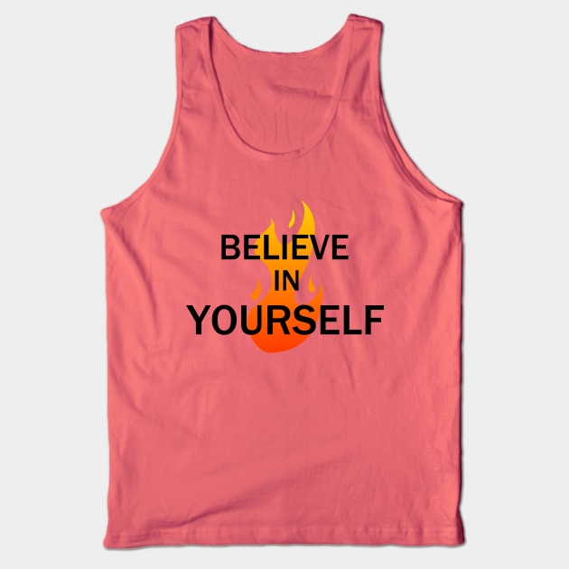 Believe In Yourself Tank Top by kareemelk